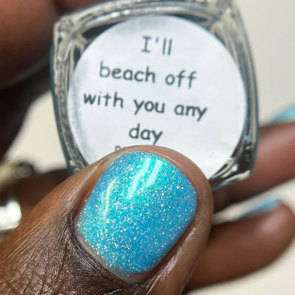 I'll Beach Off With You Any Day