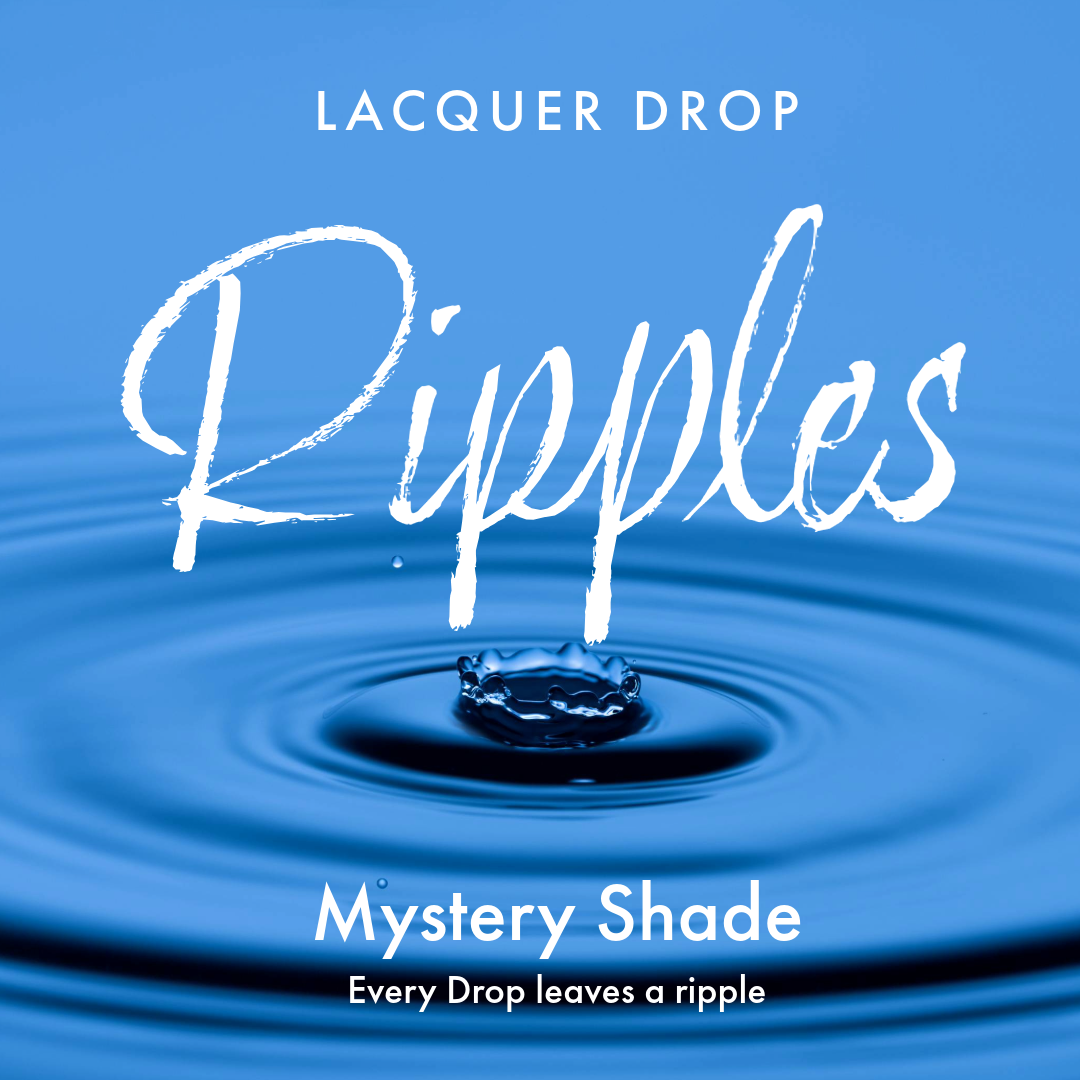 Advertisement for Lacquer Drop Ripples with water droplet and ripples on a blue background.