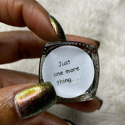 Just One More Thing...