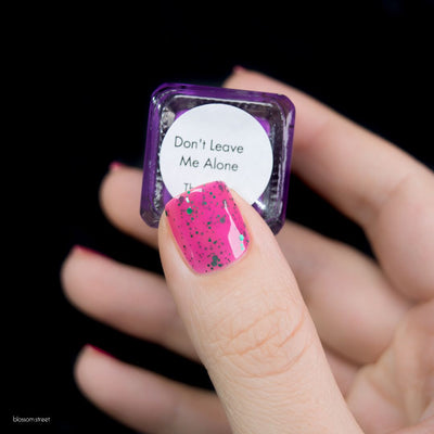 Don’t Leave Me Alone